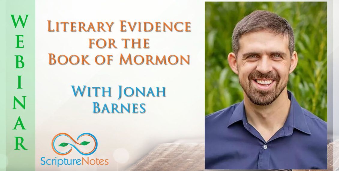 Literary Evidence for the Book of Mormon - Jonah Barnes