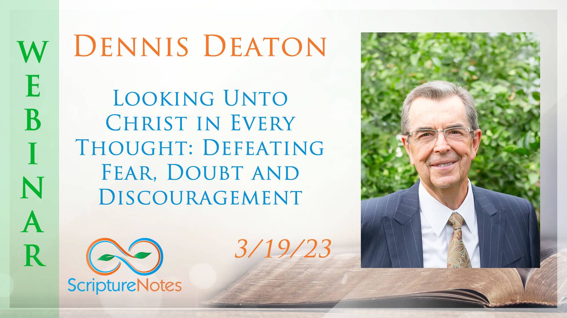 Dennis Deaton Looking Unto Christ in Every Thought