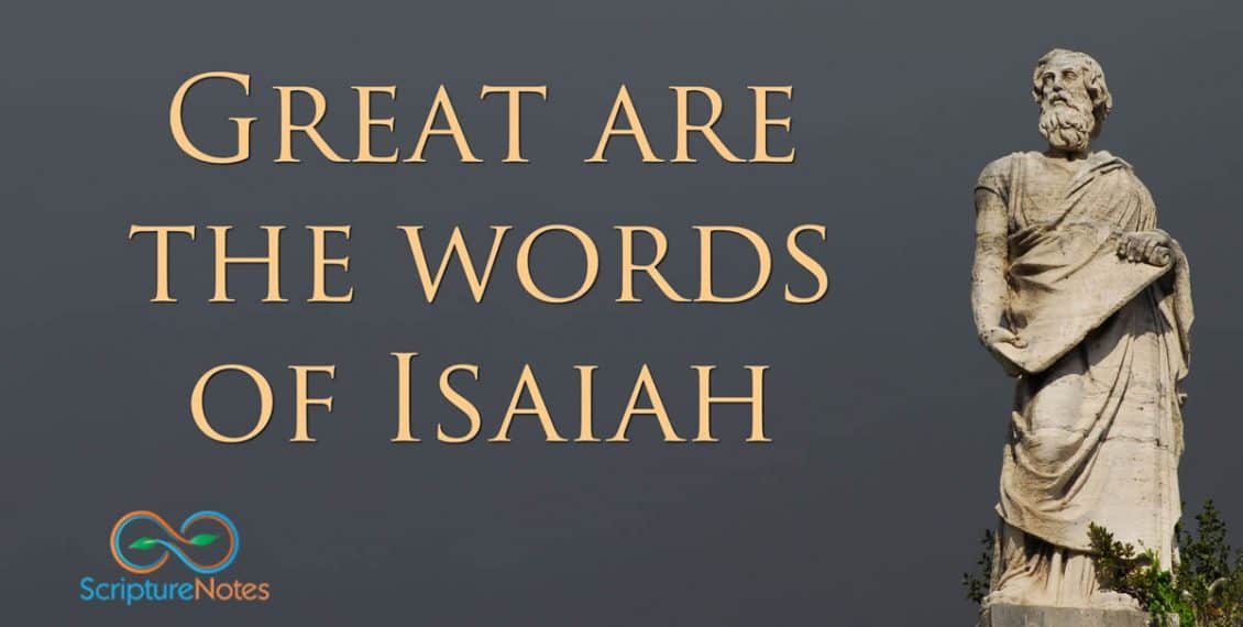 Great are the Words of Isaiah